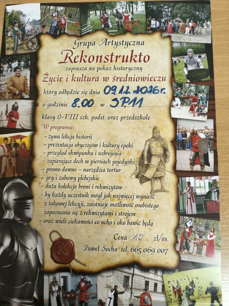 Plakat Grupy Artystycznej „Rekonstrukto” zapraszający na pokaz historyczny „Życie i kultura w średniowieczu”, który odbędzie się 9 grudnia 2026 r. o godz. 8:00 w SP11; plakat przedstawia zdjęcia rekonstrukcji historycznych, rycerzy w zbrojach i średniowieczne rekwizyty.