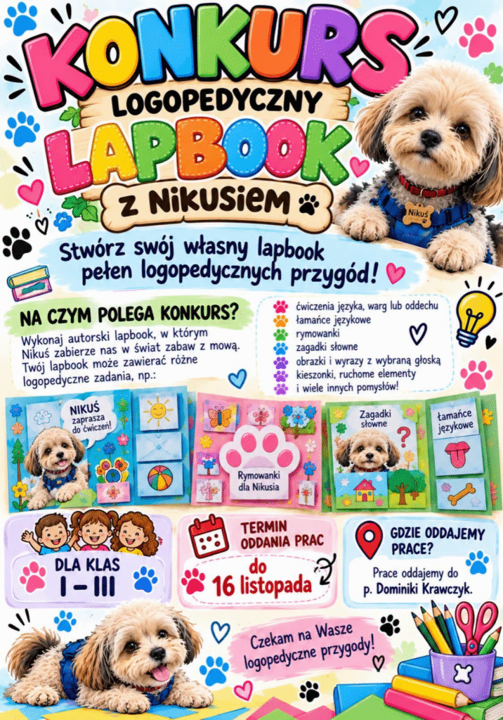 Kolorowy plakat konkursu logopedycznego „Lapbook z Nikusiem” dla uczniów klas I–III. Zadaniem dzieci jest stworzenie własnego lapbooka pełnego rymowanek, zagadek, łamańców językowych i ćwiczeń logopedycznych. Termin oddania: 16 listopada do p. Dominiki Krawczyk.