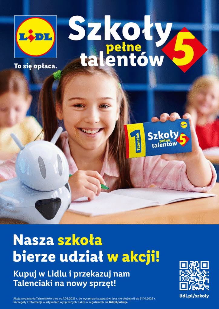 Plakat promujący akcję „Szkoły pełne talentów 5” Lidla. Uczennica prezentuje Talenciaka, zachęcając do wspierania szkoły poprzez zakupy i zbieranie kuponów na nowy sprzęt.