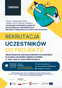 Fotografia przedstawia plakat informujący o rekrutacji do projektu „Środowiskowe Centrum Zdrowia Psychicznego dla dzieci i młodzieży DREWS w Koninie.